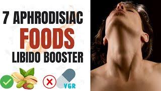 7 aphrodisiac Foods to Boost Your Libido naturally: Unlock the Secrets of Desire