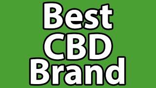 What is The Best CBD Brand On The Market? | Buyer's Guide [2024]