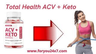 Total Health ACV + Keto Reviews (Scam or Legit?) Weight Loss Results? Super-Fast Weight Loss!