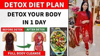 Detox Diet Plan | Detox Your Body In 1 Day | Cleanse Your Body | How To Lose Weight | Fat to Fab