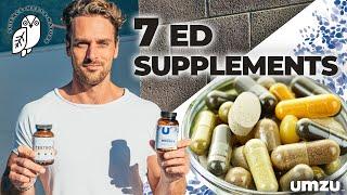 7 ED Supplements to Overcome Erectile Dysfunction Symptoms