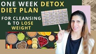 One week Detox Diet Plan | 7 Day Cleansing Diet to Lose Weight | Alkalising Diet | Lose up to 5 kgs