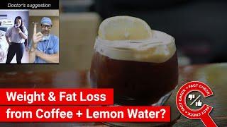 FACT CHECK: Viral Video Shows How Coffee and Lemon Water can Fasttrack Weight & Fat Loss?