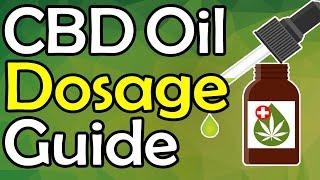 CBD Dosage Guide: THIS is How Much CBD Oil You REALLY Need To Take For Your Condition!