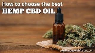 How to choose the best hemp CBD oil | fibromyalgia & chronic pain