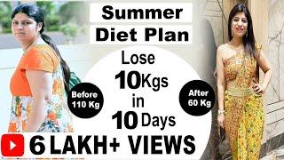 Summer Weight Loss Diet Plan| How to Lose Weight Fast Hindi| Lose 10 Kgs In 10 Days| Dr.Shikha Singh