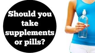 Should you take weight loss supplements or pills?