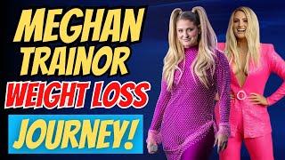 Meghan Trainor's WEIGHT LOSS Secrets Revealed!