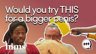 Ways to Make Your Penis BIGGER?! The Truth About Penis Enlargement