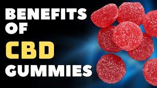 Best Benefits of CBD Gummies for Your Body