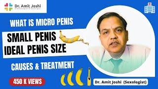 What is MicroPenis/ Small Penis | Causes & Treatment | Ideal Penis Size | Sexual Health