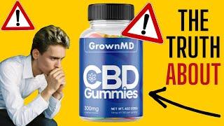 GROWNMD CBD GUMMIES REVIEW – ALERT! Does Grown MD CBD Gummies Work? GrownMD Male Enhancement 2022