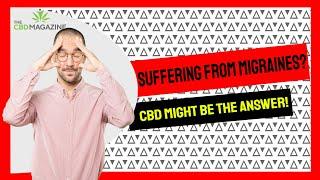 Does CBD work for migraines? All about CBD for pain relief