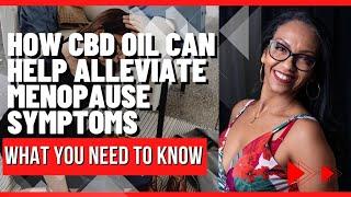 CBD Oil for Menopause (Natural Relief for Hot Flashes and Mood Swings)