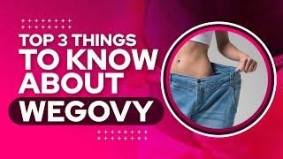 Top 3 Facts About New Weight Loss Injection Wegovy/Semaglutide