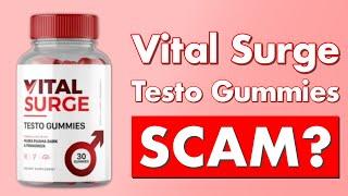 Vital Surge Testo Gummies Review - Legit or Scam?