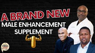 Dr. Q Reveals His New Male Enhancement Supplement