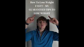 How To Lose Weight FAST!! - My Guaranteed Tips To Lose Weight(MUST WATCH)