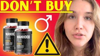 MANHOOD PLUS GUMMIES (⛔WORK?⛔) MANHOOD GUMMIES - MANHOOD PLUS GUMMIES REVIEWS