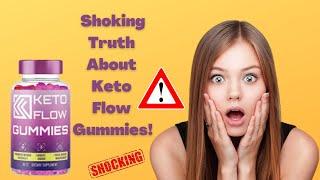 Keto Flow Gummies REVIEWS A Weght Loss Product Read Pros, Cons, (Keto Flo Gummies) Working, Legit!