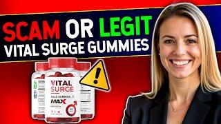 SCAM OR LEGIT?! | VITAL SURGE TESTO GUMMIES HONEST REVIEW!