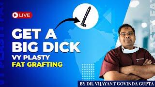 Safe Penile Enlargement | VY PLASTY & NANO FAT GRAFTING