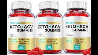 Speedy Keto ACV Gummies Reviews