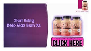 Keto Max Burn XS Reviews: Best Keto Diet Pills For Belly Fat | Keto Max Burn