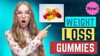 Weight Loss Gummies That Actually Work