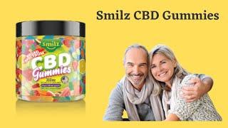 Smilz CBD Gummies Review, Benefits  Does It Works Really? NATURAL PAIN RELIEF  | Smilz CBD Gummies