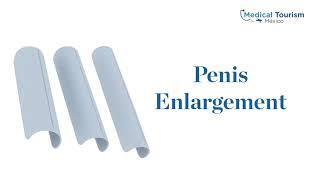 Penis enlargement - Medical Tourism Mexico