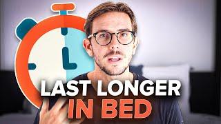 How To Last Longer In Bed INSTANTLY