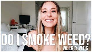 DO I SMOKE WEED? & TRYING CBD OIL FOR THE FIRST TIME | Weekly Vlog