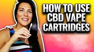 How to Use CBD Vape Cartridges - Vaping CBD | CBD Vape Pens | How to Vape CBD - Guide :