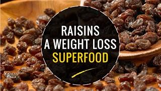 Raisins and Its Benefits on Weight Loss | Truweight