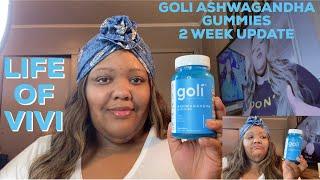 GOLI ASHWAGANDHA GUMMIES | 2 WEEK UPDATE