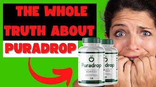 PURADROP REVIEW - PURADROP WORKS? PURADROP REVIEWS - PURADROP WEIGHT LOSS - PURADROP GUMMIES