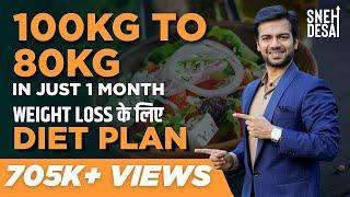 How To Lose Weight Fast | Scientifically Proven Diet Advice | Full Diet Plan by Sneh Desai