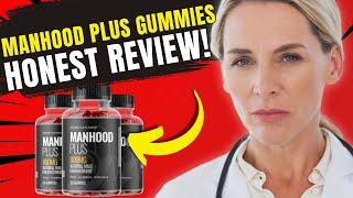 MANHOOD PLUS GUMMIES REVIEWS ((MY HONEST REVIEW!)) -  MANHOOD PLUS GUMMIES REVIEW - MANHOOD UK