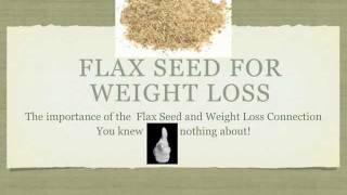 How to Use Flax Seed for Weight Loss Saturday Morning Diet