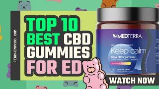 Top 10 Best CBD Gummies for Erectile Dysfunction (2023)