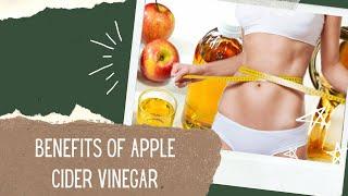 BENEFITS OF APPLE CIDER VINEGAR | APPLE CIDER VINEGAR DIET