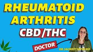 Cannabis Helps Rheumatoid Arthritis Pain.