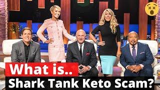 Shark Tank Keto Diet Pills: How to Spot a Keto Scam? What's Shark Tank Keto Scam?