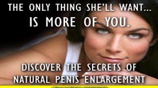 Natural Penis Enlargement Secrets - 4 Inch Girth To 7 Inch Penis Girth