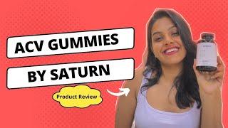 Apple Cider Vinegar Gummies | Healthy Gut & Weight Loss | Ft.Saturn |Product Review | Shruti Kothari