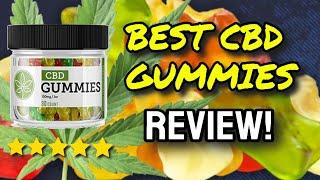 Best CBD Gummies 2022 Review (BEWARE: Do CBD Oil Gummies Work?)