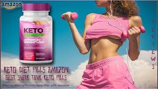 Keto Diet Pills Amazon | Best Shark Tank Keto Pills Reviews | Amazon Health Store