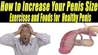 How to Increase Your Penis Size Naturally | Get a Bigger Penis |  Health Care